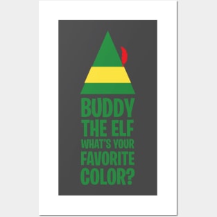 What's Your Favorite Color? - Buddy the Elf Posters and Art